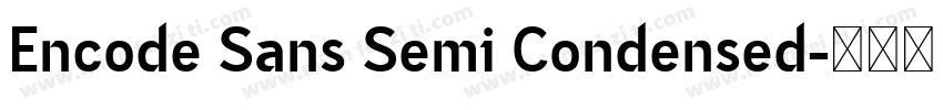 Encode Sans Semi Condensed字体转换